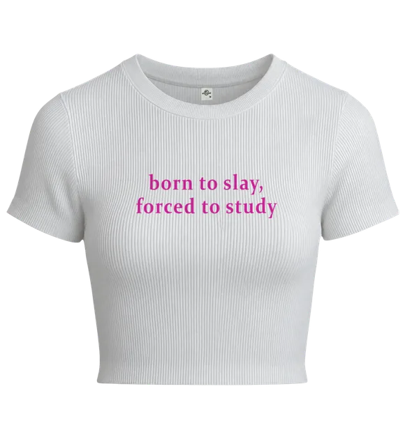 Born To Slay Forced To Study