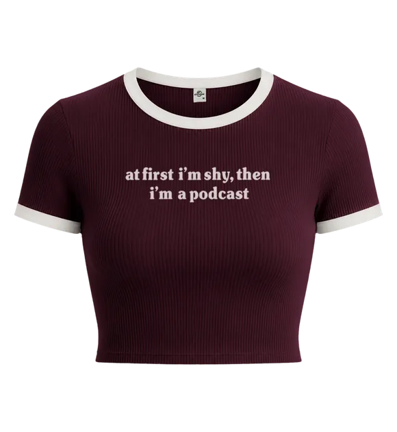 Shy Then A Podcast (Crop Tee)